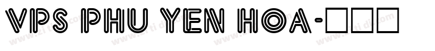 VPS Phu Yen Hoa字体转换